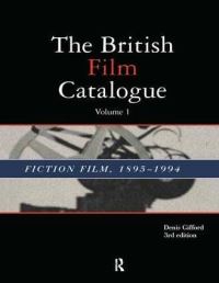 Book Cover for The British Film Catalogue by Denis Gifford