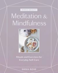 Book Cover for Whole Beauty. Meditation & Mindfulness by Shiva Rose