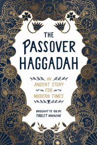 Book Cover for The Passover Haggadah by Tablet Magazine Firm