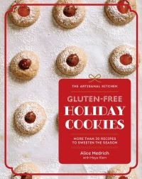 Book Cover for The Artisanal Kitchen: Gluten-Free Holiday Cookies by Alice Medrich, Maya Klein