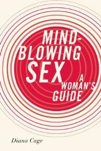 Book Cover for Mind-Blowing Sex by Diana Cage