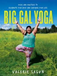 Book Cover for Big Gal Yoga by Valerie Sagun