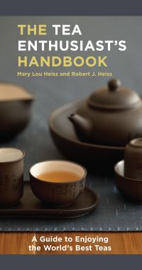 Book Cover for A Guide to Enjoying the World's Best Teas by Mary Lou Heiss, Robert J Heiss
