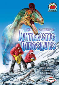 Book Cover for The Search for Antarctic Dinosaurs by Sally M Walker