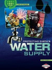 Book Cover for Protecting Earth's Water Supply by Justine Fontes, Ron Fontes, David Witt