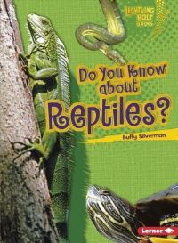 Book Cover for Do You Know About Reptiles? by Paul D Storrie, Sandy Carruthers