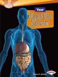 Book Cover for Your Digestive System by Peter W Schroeder, Dagmar SchroederHildebrand