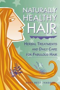 Book Cover for Naturally Healthy Hair by Mary Beth Janssen