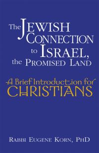 Book Cover for The Jewish Connection to Israel, the Promised Land by Eugene Korn