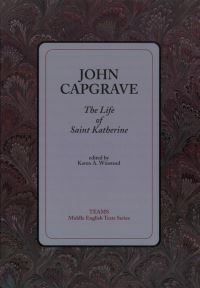 Book Cover for The Life of Saint Katherine by John Capgrave, Karen A Winstead