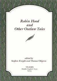 Book Cover for Robin Hood and Other Outlaw Tales by Stephen Knight, Thomas H Ohlgren, Thomas E Kelly, Consortium for the Teaching of the Middle Ages