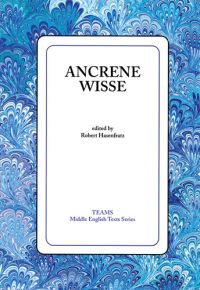 Book Cover for Ancrene Wisse by Robert J Hasenfratz