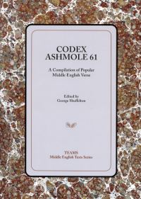 Book Cover for Codex Ashmole 61 by George Shuffelton, Consortium for the Teaching of the Middle Ages, University of Rochester, Western Michigan University