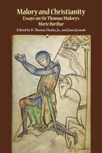 Book Cover for Malory and Christianity by D Thomas Hanks, Janet Jesmok