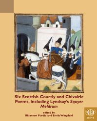 Book Cover for Six Scottish Courtly and Chivalric Poems, Including Lyndsay's Squyer Meldrum by David Lindsay, Consortium for the Teaching of the Middle Ages