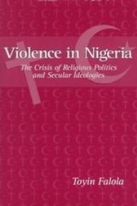 Book Cover for Violence in Nigeria by Toyin Falola