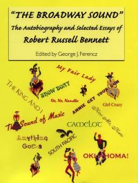 Book Cover for The Broadway Sound by Robert Russell Bennett, George J Ferencz
