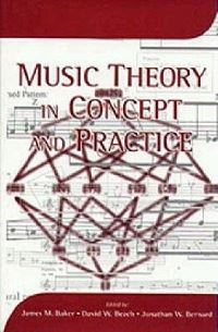 Book Cover for Music Theory in Concept and Practice by James M Baker, David Beach, Jonathan W Bernard
