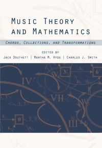 Book Cover for Music Theory and Mathematics by Jack M Douthett, Martha M Hyde, Charles J Smith, John Clough