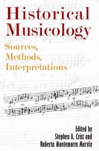 Book Cover for Historical Musicology by Stephen A Crist, Roberta Montemorra Marvin