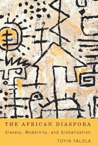 Book Cover for The African Diaspora by Toyin Falola