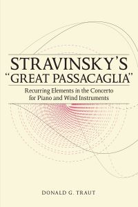 Book Cover for Stravinsky's 'Great Passacaglia' by Donald G Traut