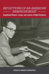 Book Cover for Reflections of an American Harpsichordist by Ralph Kirkpatrick
