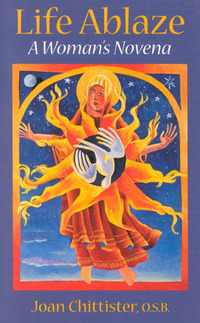 Book Cover for Life Ablaze by Joan Chittister