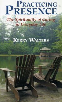 Book Cover for Practicing Presence by Kerry S Walters