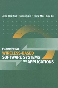 Book Cover for Engineering Wireless-Based Software Systems and Applications by Jerry Gao
