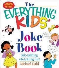 Book Cover for The Everything Kids' Joke Book by Author Michael Dahl
