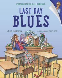 Book Cover for Last Day Blues by Julie Danneberg