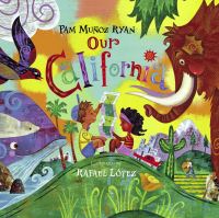 Book Cover for Our California by Pam Muñoz Ryan