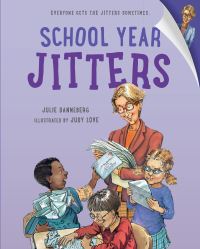 Book Cover for School Year Jitters by Julie Danneberg