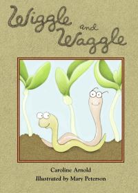 Book Cover for Wiggle and Waggle by Caroline Arnold, Mary Peterson