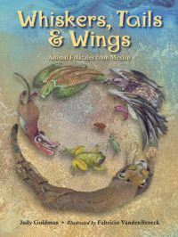 Book Cover for Whiskers, Tails & Wings by Judy Goldman, Fabricio Vandenbroek