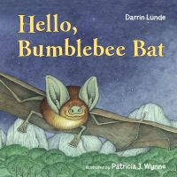 Book Cover for Hello, Bumblebee Bat by Darrin P Lunde