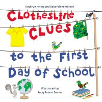 Book Cover for Clothesline Clues to the First Day of School by Kathryn Heling, Deborah Hembrook