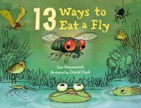 Book Cover for 13 Ways to Eat a Fly by Sue Heavenrich