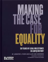 Book Cover for Making the Case for Equality by Lambda Legal Defense  Education Fund