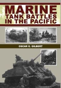 Book Cover for Marine Tank Battles in the Pacific by Oscar E Gilbert