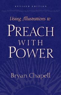 Book Cover for Using Illustrations to Preach With Power by Bryan Chapell