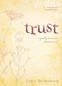 Book Cover for Trust by Lydia Brownback