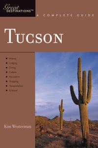 Book Cover for Explorer's Guide Tucson by Kim Westerman