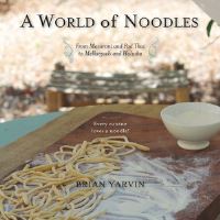 Book Cover for A World of Noodles by Brian Yarvin