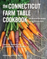 Book Cover for The Connecticut Farm Table Cookbook by Tracey Medeiros, Christy Colasurdo
