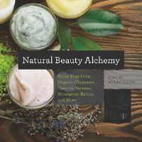 Book Cover for Natural Beauty Alchemy by Fifi M Maacaron
