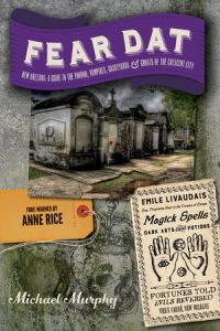 Book Cover for Fear Dat New Orleans by Michael Murphy