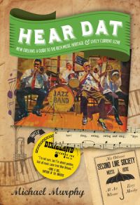 Book Cover for Hear Dat New Orleans by Michael Murphy
