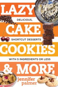 Book Cover for Lazy Cake Cookies & More by Jennifer McCartney